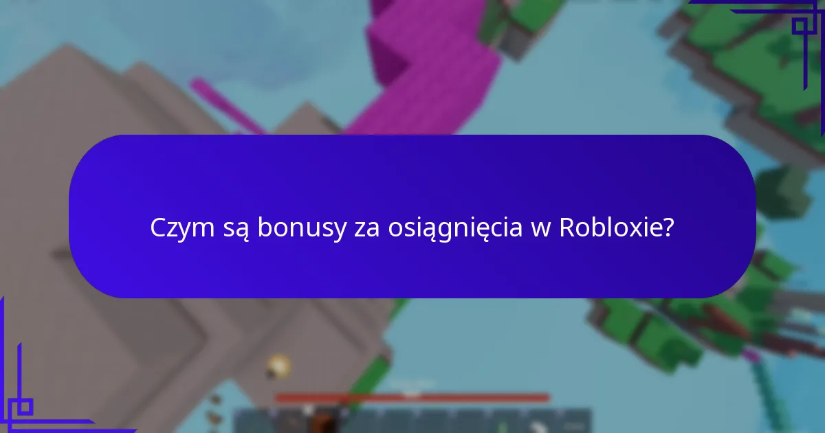 Czym są nagrody rocznicowe w Robloxie?