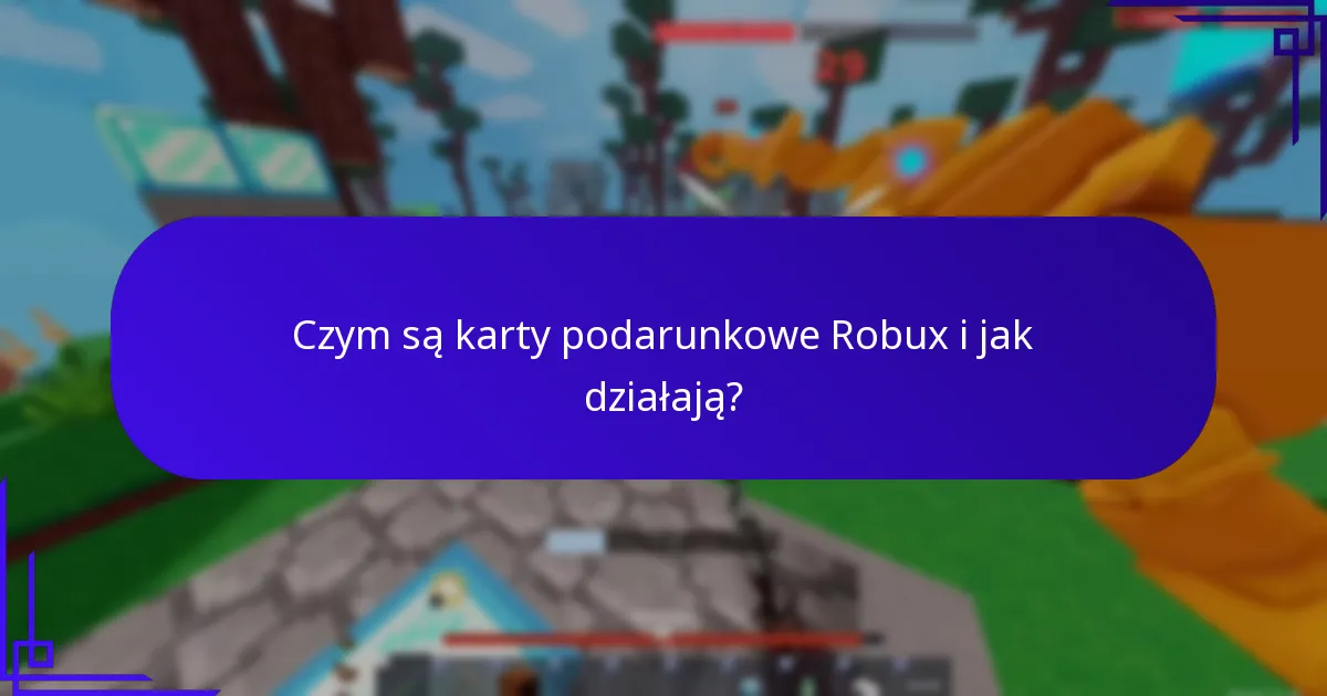 Jakie bonusy mogę otrzymać z kart podarunkowych Robux?