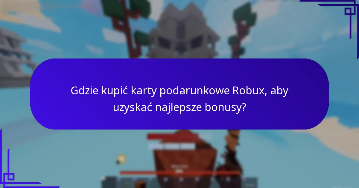 Jakie losowe przedmioty można uzyskać dzięki bonusom z kart podarunkowych Robux?