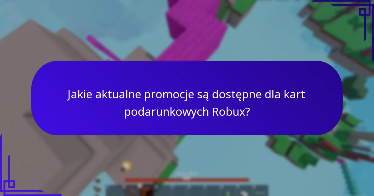 Gdzie można kupić karty podarunkowe Robux?