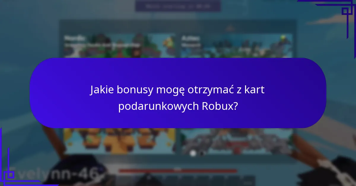 Którzy detalści oferują najlepsze bonusy z kart podarunkowych Robux?