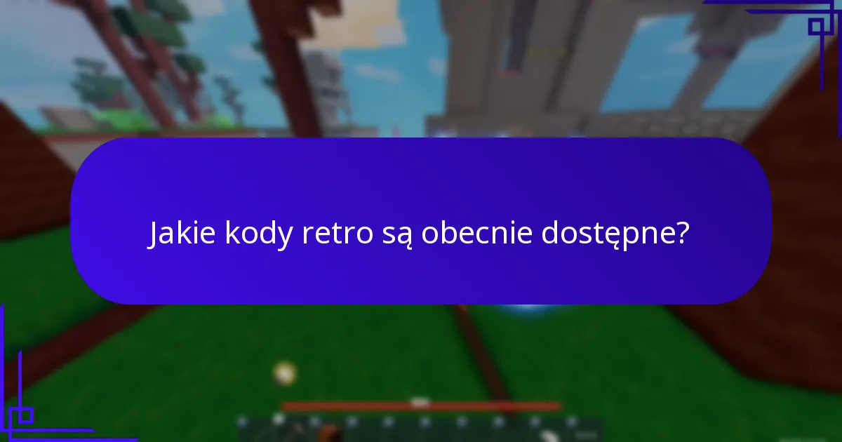 Jak kody retro porównują się do obecnych kodów?
