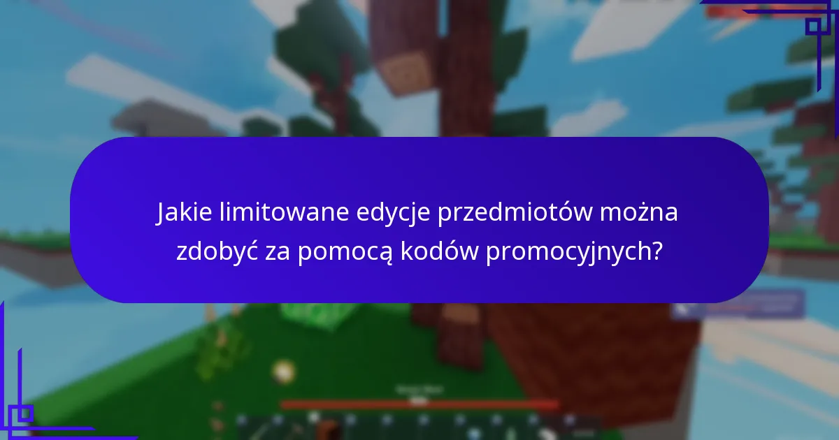 Jakie rzadkie kolekcjonerskie przedmioty są dostępne za pomocą kodów promocyjnych Roblox?
